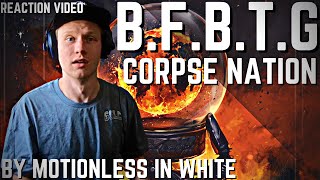 Motionless In White  BFBTG Corpse Nation  Reaction Video [upl. by Merralee194]