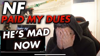 NF  PAID MY DUES  FIRST EVER LISTEN REACTION [upl. by Yenitsed519]