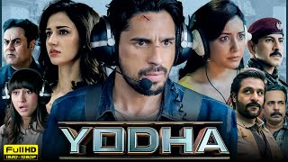 Yodha Full Movie  Sidharth Malhotra Raashii Khanna Disha Patani Sunny Hinduja  Facts amp Review [upl. by Ahsika]