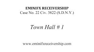 EminiFX Receivership Town Hall 1 [upl. by Trixie248]