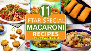 Iftar Special Macaroni Recipes By SooperChef [upl. by Leraj896]