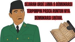 MENGENAL SEJARAH MASA ORDE LAMA PASCA KEMERDRKAAN amp RUNTUH NYA DEMOKRASI LIBERAL sejarah [upl. by Dnob500]