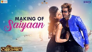 SAIYAAN  The Making  ABHIMAAN  JEET  SUBHASHREE  SONU NIGAM  RAJ CHAKRABORTY  BABA YADAV [upl. by Ecraep]