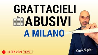 Grattacieli abusivi Milano che sta succedendo [upl. by Aihtenyc398]