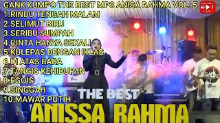 GANK KUMPO THE BEST MP3 ANISA RAHMA VOL  5 [upl. by Dahaf633]