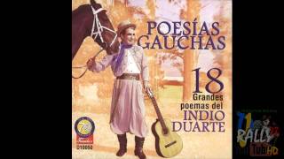 poemas gauchos padre nuestro el indio duarte djrally73 HD [upl. by Fabiola]