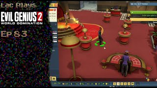 Lac Plays Evil Genius 2 Ep 83 Double O Naught [upl. by Hillard792]