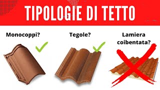 Tipologie di tetto  Attento a non scegliere quello sbagliato [upl. by Rolyat]