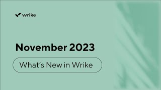 Whats New in Wrike  November [upl. by Sylvester]