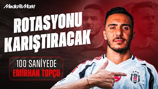 100 SANİYEDE BU KİM quot Emirhan Topçuquot  Beşiktaş [upl. by Guenzi]