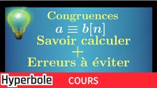 congruence • Savoir calculer avec modulo • Règles à connaitre et erreurs à éviter • arithmétique [upl. by Puritan]