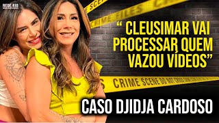 CASO DJIDJA ExNoivo da Moça Encorajava Cleusimar a Usar Ketamina [upl. by Trix]