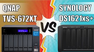 Synology DS1621xs vs QNAP TVS672XT NAS Drive Comparison [upl. by Anelliw]