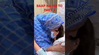 BAAP NA HO TO 🥹🥹 PART 2chitthi na koi sandesh songZoya princessreelssongshortshort videosad [upl. by Lindy]