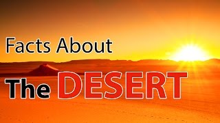 Facts About The Desert [upl. by Ahsata528]