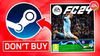 DO NOT BUY EA FC 24 ON STEAM HERE IS WHY [upl. by Alusru]