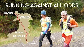 RUNNING AGAINST ALL ODDS  Ultra Marathon Documentary  Running the Length of Wales in 88 Hours [upl. by Ledoux576]