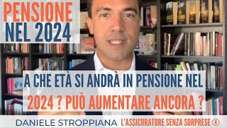 PENSIONE 2024 A quanti anni si andrà i pensione Può aumentare ancora letà per le Pensioni 2024 [upl. by Ordnajela370]