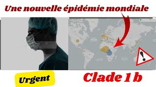 Mpox  Le Nouveau Variant Clade 1b Menace le Monde  Ce Que Vous Devez Savoir [upl. by Ursulette]