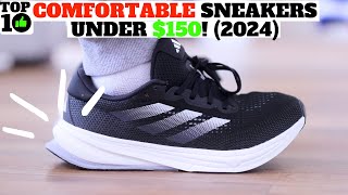 Top 10 Most Comfortable Sneakers Under 150 For Summer 2024 [upl. by Yerak585]