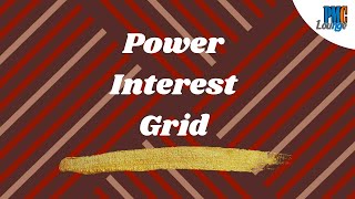 The Power  Interest Grid Explained  Stakeholder Analysis [upl. by Schwartz485]