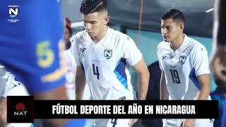 FÚTBOL EL DEPORTE DEL AÑO EN NICARAGUA [upl. by Nnaycart]