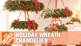 Holiday Wreath Chandelier  The Home Depot [upl. by Tegdirb]