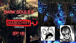 SILLY ARGUMENTS  Blue Smelter Demon  The ULTIMATE Masochists Dream Ep 18  Dark Souls 2 [upl. by Aitahs548]