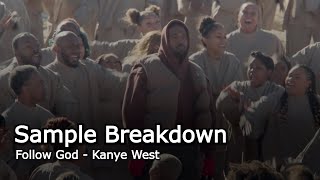 Sample Breakdown Kanye West  Follow God [upl. by Imojean780]