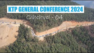 KTP General Conference 2024  Chhehvel  Episode 04 [upl. by Astor]