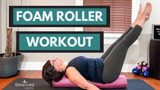 Pilates Full Body Foam Roller Workout  Strengthen Stretch and Align [upl. by Elata820]