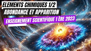 Les éléments chimiques 12  Formation et Abondance Enseignement scientifique  première générale [upl. by Acinna771]