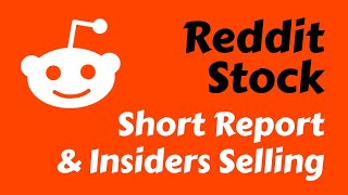 Reddit Stock Analysis  Insiders Selling And Short Report  Reddit Price Prediction [upl. by Yauqram]