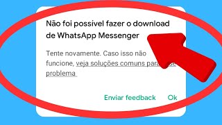 Não é possível instalar  baixar o aplicativo Whatsapp no Google Playstore para Android [upl. by Gurevich]