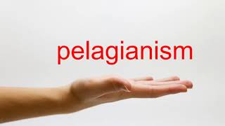 How to Pronounce pelagianism  American English [upl. by Aicila]