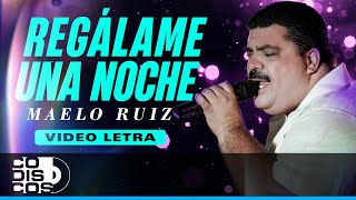 Regálame Una Noche Maelo Ruiz  Video Letra [upl. by Okemak]