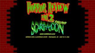 Scare A Con New England 2018 part 2 [upl. by Litton]