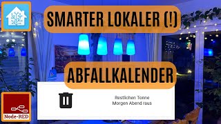 Smarte Mülltonnenerinnerung mit quotLocal calendarquot ohne Google Calendar oder Waste Collection Schedule [upl. by Abott]