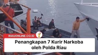 Penangkapan 7 Kurir Narkoba oleh Polda Riau [upl. by Labannah649]