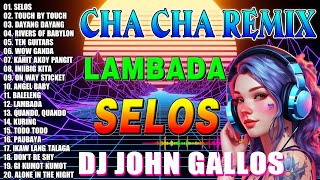 🔓🇵🇭NEW🕺 SELOS💃NONSTOP CHA CHA DISCO REMIX 2024🎁BAGONG NONSTOP CHA CHA REMIX 2024💥💥💥 [upl. by Mmada]