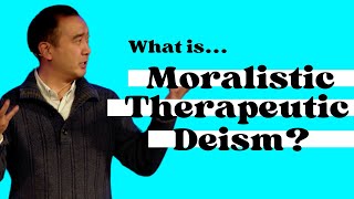 What is Moralistic Therapeutic Deism [upl. by Ailsa]