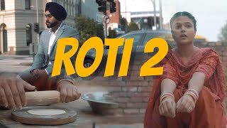 Simar Gill  ROTI 2 Official Video New Punjabi Songs2024  Latest Punjabi Songs 2024 [upl. by Earised]