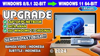 CARA UPGRADE Windows 8 32 bit Ke Windows 11 64 bit di Unsupported Hardware Tanpa Kehilangan Data [upl. by Kolosick211]