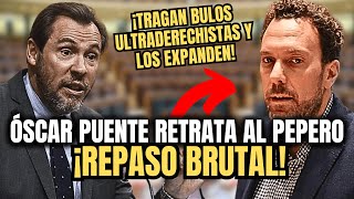 💥PEPERO se COME un BULO y Óscar Puente lo HUMILLA DELANTE de TODO el CONGRESO [upl. by Itisahc]