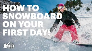 How to Snowboard  the basics of riding for your first day  REI [upl. by Cosenza]