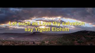 יגדל אלהים Yigdal Elohim Psalm 70 [upl. by Ruon895]