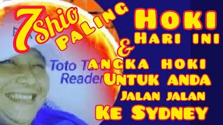 7 Shio paling HOKI hari ini amp ANGKA HOKI untuk jalan jalan ke Sydney [upl. by Nyletak505]