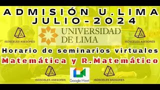 U de lima Seminario AdmisiónJulio 2024 Horarios grupo 1 y 2 [upl. by Gnep]