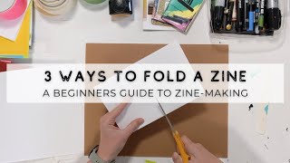 Zine Making for Beginners  Three Ways to Fold a Zine zine mizedmedia collage zines [upl. by Annayd]