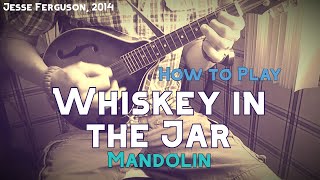 How to Play quotWhiskey in the Jarquot Mandolin [upl. by Roumell]